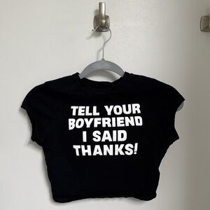 “Tell Your Boyfriend I Said Thanks” cami crop top